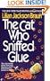 The Cat Who Sniffed Glue