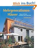 Mehrgenerationenh�user: Planen und Bauen: Wohlf�hlen unter einem Dach