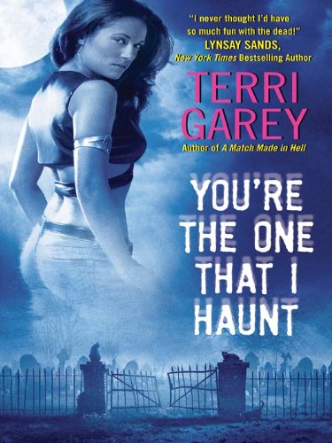 You're the One that I Haunt (Nicki Styx, Book 3) (A Nicki Styx Mystery)