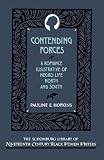 Contending Forces: A Romance Illustrative of Negro Life North and South (Schomburg Library of Nineteenth-Century Black Women Writers)