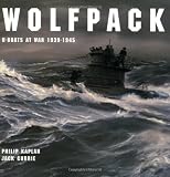 Wolfpack : U-boats at war, 1939-1945