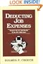 Deducting Job Expenses: Surpass the 2% AGI Hurdle & the 50% M&E Rule (Allyear Tax Guides. Series 100, Individuals and Families/Holmes F. Crouch, 102)