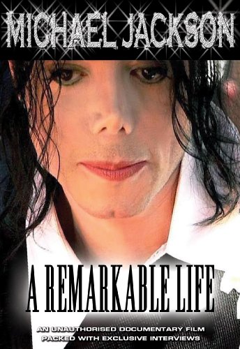 Jackson - Michael - A Remarkable Life Unauthorized