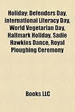 Holiday Introduction: Defenders Day, International Literacy Day, World Vegetarian Day, Hallmark Holiday, Sadie Hawkins Dance-