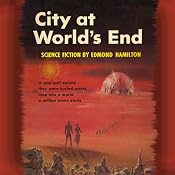 City at World's End | [Edmond Hamilton]