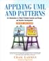 Applying UML and Patterns: An Introduction to Object-Oriented Analysis and Design and Iterative Development