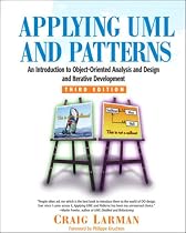 Applying UML and Patterns: An Introduction to Object-Oriented Analysis and Design and Iterative Development
