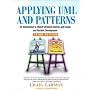 Applying UML and Patterns: An Introduction to Object-Oriented Analysis and Design and Iterative Development