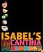 Isabel's Cantina: Bold Latin Flavors from the New California Kitchen