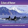 Echoes Of Nature: Killer Whales