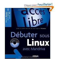 D�buter sous Linux avec Mandriva (1C�d�rom)