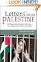 Letters from Palestine: Palestinians Speak Out about Their Lives, Their Country, and the Power of Nonviolence