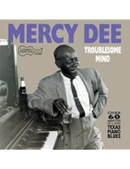 From Amazon.com. Click for details:
 Digital Music Album: Troublesome Mind - Arhoolie Records Digital Music Album: Troublesome Mind - Arhoolie Records