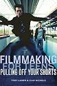 Filmmaking for Teens: Pulling Off Your Shorts
