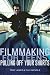 Filmmaking for Teens: Pulling Off Your Shorts
