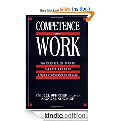 Competence at Work: Models for Superior Performance: A Model for Superior Performance