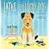 Latke, the Lucky Dog (Hanukkah)