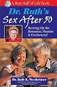 Dr. Ruth's Sex After 50: Revving Up Your Romance, Passion & Excitement! (A Best Half of Life)