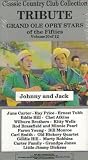 Tribute: Grand Ole Opry Stars of the Fifties, Johnny & Jack (Volume 10, Classic Country Club Collection)