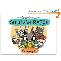 On va camper ! : Les aventures de Sullivan Raton