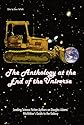 The Anthology at the End of the Universe