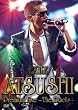 EXILE ATSUSHI Premium Live ～The Roots～ [DVD]