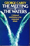 The meeting of the waters : a balanced contribution to the ecumenical debate