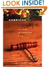 American Vintage : The Rise of American Wine