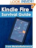 Kindle Fire Survival Guide: Step-by-step User Guide for Kindle Fire: Getting Started, Downloading FREE eBooks, Buying Apps...