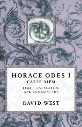Horace: Odes I: Carpe Diem: Horace Bk.1