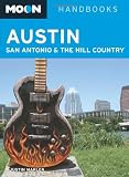 Moon Austin, San Antonio and the Hill Country (Moon Handbooks)