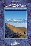 Walking in the Haute Savoie: South: Book 2: Annecy-Chamonix (Faucigny/Haut Giffre, Aravais/Borne): South (Between Annecy and Chamonix): Book 2 (south) (Cicerone Mountain Walking)