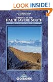 Walking in the Haute Savoie: South: Book 2: Annecy-Chamonix (Faucigny/Haut Giffre, Aravais/Borne): South (Between Annecy and Chamonix): Book 2 (south) (Cicerone Mountain Walking)