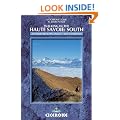 Walking in the Haute Savoie: South: Book 2: Annecy-Chamonix (Faucigny/Haut Giffre, Aravais/Borne): South (Between Annecy and Chamonix): Book 2 (south) (Cicerone Mountain Walking)