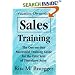 Vacation Ownership Sales Training: The One-on-One Successful Training Guide for the First Year of Timeshare Sales