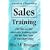 Vacation Ownership Sales Training: The One-on-one Successful Training Guide for the First Year of Timeshare Sales