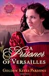 A Prisoner of Versailles