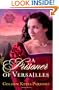 A Prisoner of Versailles (Darkness to Light Novels)