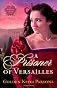 A Prisoner of Versailles