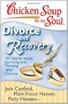 Chicken Soup for the Soul: Divorce an...