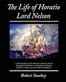 The Life of Horatio Lord Nelson
