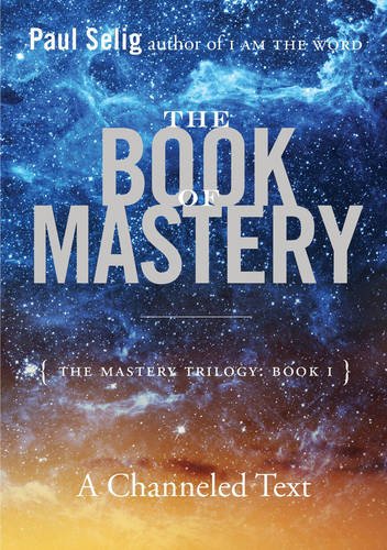 The Book of Mastery: The Mastery Trilogy: Book I