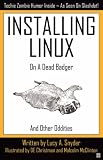 View Book 'Installing Linux on a Dead Badger'