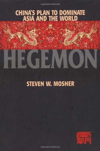 Hegemon: china’s plan to dominate asia and the world