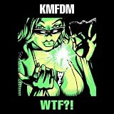 Anklicken zum Vergrößeren: KMFDM - Wtf?! (Audio CD)