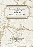 Produkt-Bild: Invasion du Canada et si&Atilde;&uml;ge de qu&Atilde;&copy;bec en 1775-76