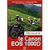 D�couvrir le Canon EOS 1000D