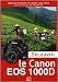 Découvrir le Canon EOS 1000D
