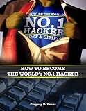 How to Become the Worlds No. 1 Hacker Short & Simple