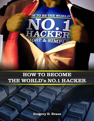 How to Become the Worlds No. 1 Hacker Short & Simple